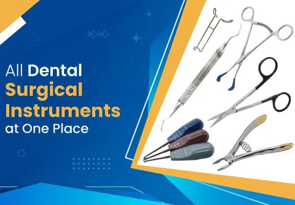 Dental Surgical Instruments