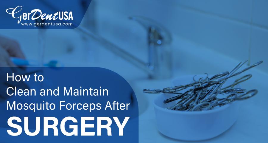 How to Clean and Maintain Mosquito Forceps After Surgery?