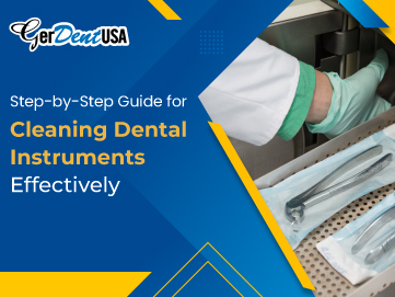 Step-by-Step Guide for Cleaning Dental Instruments Effectively